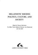 Cover of: Hellenistic Rhodes: Politics, Culture, and Society (Studies in Hellenistic Civilization, 9)