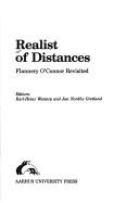 Cover of: Realist of distances by editors, Karl-Heinz Westarp and Jan Nordby Gretlund.