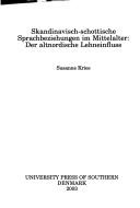 Cover of: Skandinavisch Schottische Spracbeziehung im Mittelalter. Der Altnordische Lehneinfluss.