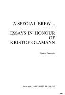 Cover of: A Special Brew: Essays in Honour of Kristof Glamann (Odense University Studies in History and Social Sciences , Vol 165)