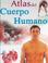 Cover of: Atlas del cuerpo humano / Atlas of the Human Body