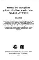Cover of: Sociedad civil, esfera pública y democratización en América Latina: Andes y Cono Sur