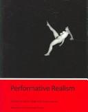 Cover of: Performative Realism: Interdisciplinary Studies in Art And Media