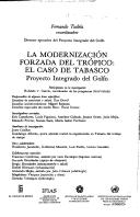 La Modernización forzada del trópico by Fernando Tudela, Rolando Victor García