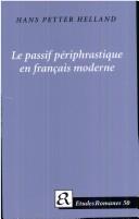 Cover of: Le passif périphrastique en français moderne