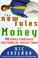 Cover of: The new rules of money
