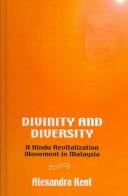 Cover of: Divinity and Diversity by Alexandra Kent