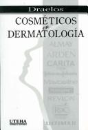 Cover of: Cosmeticos En Dermatologia/ Cosmetics in Dermatology by Zoe Kececioglu Draelos