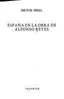 Cover of: España en la obra de Alfonso Reyes by Reyes, Alfonso
