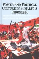 Cover of: Power And Political Culture In Suharto's Indonesia by Stefan Eklof