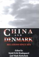 Cover of: China and Denmark: Relations Since 1674