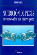 Cover of: Nutricion De Peces Comerciales En Estanques/ Nutrition of Pond Fishes