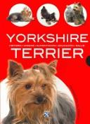 Cover of: Yorkshire Terrier / Yorkshire Terrier (Mi Mascota: El Perro / My Pet: the Dog) by Javier Villahizan