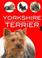 Cover of: Yorkshire Terrier / Yorkshire Terrier (Mi Mascota: El Perro / My Pet: the Dog)