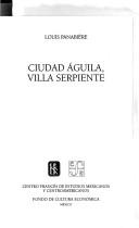 Cover of: Ciudad Aguila Villa Serpiente