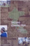 Cover of: Dreams Coming True: An Indigenous Health Programme in the Peruvian Amazon