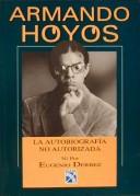 Cover of: Armando Hoyos: La Autobiografia No Autorizada.