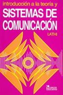 Cover of: Introduccion a la Teoria y Sistemas de Comunicacion / Communication Systems by B. P. Lathi