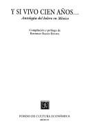 Cover of: Y si vivo cien años-- by compilación y prólogo de Rodrigo Bazán Bonfil.