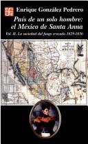 Cover of: País de un solo hombre: el México de Santa Anna