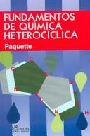Cover of: Fundamentos de quimica heterociclica / Principles of Modern Heterocyclic Chemistry