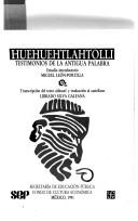Cover of: Huehuehtlahlotolli Testimonios de la Antigua Palabra by Miguel Leon-Portilla