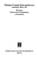 Cover of: Primera Cumbre Iberoamericana, Guadalajara, Mexico, 1991: Discursos, Declaracion de Guadalajara y Documentos (Coleccion Popular)