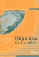 Cover of: Hidraulica de canales / Canal Hydraulics