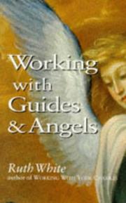 Cover of: Working with Guides and Angels by Ruth White