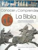 Cover of: Conocer y comprender la biblia / Know & Understand the Bible by Marcus Braybrooke