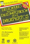 Cover of: Diccionario ilustrado de computacion para inexpertos by Dan Gookin, Dan Gookin