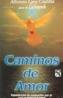 Cover of: Caminos de amor / Way of Love