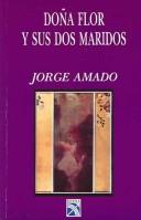 Cover of: Dona Flor y sus dos maridos by Jorge Amado