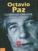 Cover of: Claridad errante: poesía y prosa