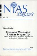 Cover of: Common roots and present inequality: ethnic myths among highland populations of mainland Southeast Asia