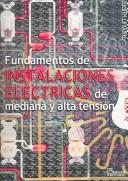 Cover of: Fundamentos de instalaciones electricas de mediana y alta tension / Fundatmentals of Electrical Installations of Medium and High Tension: clasificacion de tansformadores