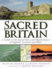 Cover of: Sacred Britain: A Guide to the Sacred Sites and Pilgrim Routes of England, Scotland and Wales