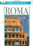 Cover of: Guia Arequeologica De Roma/ Archaeology, Rome (Guia De Arqueologia / Archaeology Guide)