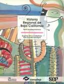 Historia regional de Baja California by María Eugenia de la O, Maria Eugenia Conalep, De la O Martinez