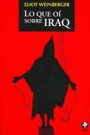 Cover of: Lo que oi sobre Iraq/ What Happened Here: Bush Chronicles