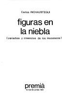 Cover of: Figuras en la niebla: Relatos y creencias de los mazatecos (La Red de Jonas)