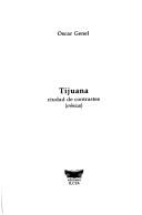 Cover of: Tijuana: ciudad de contrastes : crónicas