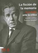 Cover of: La Ficcion De La Memoria : Juan Rulfo Ante La Critica / The Fiction Of Memories : Juan Rulfo Criticism: Juan Rulfo Criticism