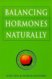 Cover of: Balancing Hormones Naturally by Kate Neil, Patrick Holford