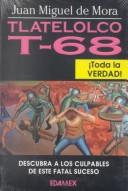 Cover of: T 68 by Juan Miguel de Mora