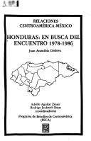 Cover of: Honduras: En busca del encuentro, 1978-1986 (Relaciones Centroamerica-Mexico)