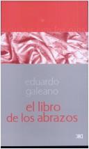 Cover of: El Libro de Los Abrazos by Eduardo Galeano