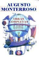 Cover of: Obras Completas Y Otros Cuentos by Augusto Monterroso