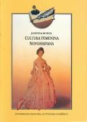 Cover of: Cultura femenina novohispana by Josefina Muriel