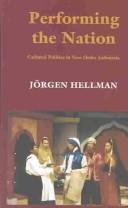 Cover of: Performing the Nation: Cultural Politics in New Order Indonesia